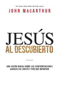 Jesús al descubierto : Una visión nueva sobre las confrontaciones audaces de Cristo y por qué importan