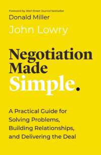 Negotiation Made Simple : A Practical Guide for Solving Problems, Building Relationships, and Delivering the Deal (Made Simple Series) （ITPE）