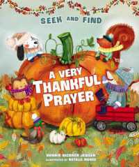 A Very Thankful Prayer Seek and Find : A Fall Poem of Blessings and Gratitude (A Time to Pray) （Board Book）