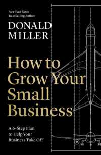 How to Grow Your Small Business : A 6-Step Plan to Help Your Business Take Off （ITPE）