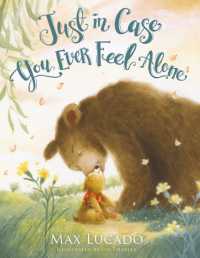 Just in Case You Ever Feel Alone (Just in Case) （Board Book）