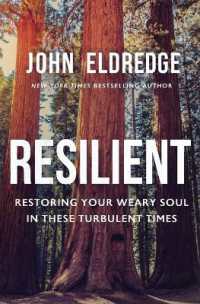 Resilient : Restoring Your Weary Soul in These Turbulent Times （ITPE）