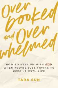 Overbooked and Overwhelmed : How to Keep Up with God When You're Just Trying to Keep Up with Life - the Perfect Christian New Year's Resolution Gift for Women