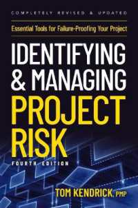 Identifying and Managing Project Risk 4th Edition : Essential Tools for Failure-Proofing Your Project （4TH）
