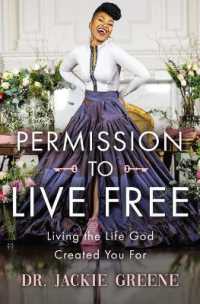 Permission to Live Free : Living the Life God Created You for