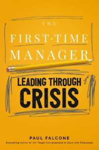 The First-Time Manager: Leading through Crisis (First-time Manager Series)