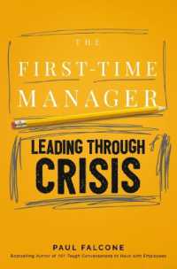The First-Time Manager: Leading through Crisis (First-time Manager Series)