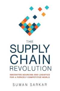 The Supply Chain Revolution : Innovative Sourcing and Logistics for a Fiercely Competitive World