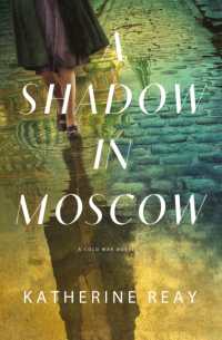 A Shadow in Moscow : A Cold War Novel