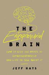 The Entrepreneurial Brain : How to Ride the Waves of Entrepreneurship and Live to Tell about It