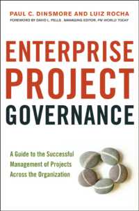Enterprise Project Governance : A Guide to the Successful Management of Projects Across the Organization