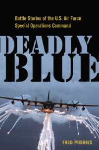 Deadly Blue : Battle Stories of the U.S. Air Force Special Operations Command