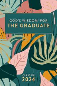God's Wisdom for the Graduate: Class of 2024 - Botanical : New King James Version (God's Wisdom®)