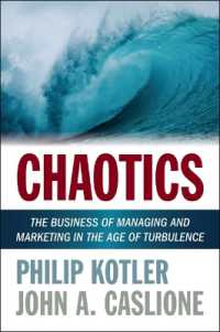 Chaotics : The Business of Managing and Marketing in the Age of Turbulence