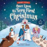 Once upon the Very First Christmas for Little Ones （Board Book）
