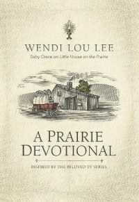 A Prairie Devotional : Inspired by the Beloved TV Series