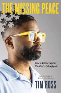 The Missing Peace : How to Be Held Together When You're Falling Apart