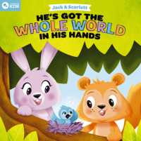 Jack and Scarlett: He's Got the Whole World in His Hands (Jack and Scarlett) （Board Book）