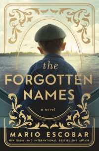 The Forgotten Names : A Tale of Heroism and Reclaiming Identity in Nazi-Occupied France