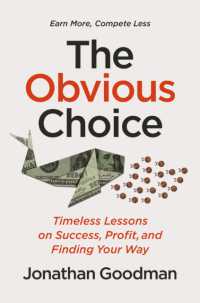 The Obvious Choice : Timeless Lessons on Success, Profit, and Finding Your Way