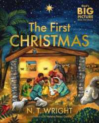 The First Christmas : The Bible's Nativity Story (God's Big Picture Bible Stories)