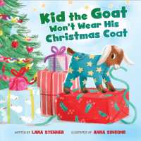 Kid the Goat Won't Wear His Christmas Coat （Board Book）