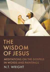 The Wisdom of Jesus : Meditations on the Gospels in Words and Paintings