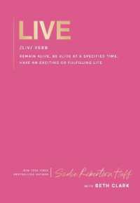 Live : remain alive, be alive at a specified time, have an exciting or fulfilling life
