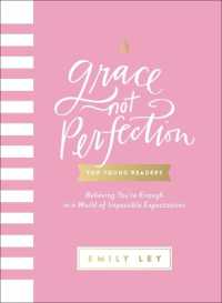 Grace, Not Perfection for Young Readers : Believing You're Enough in a World of Impossible Expectations