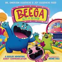 Beega Gets a Do-Over : A Gigglies Adventure about Communication
