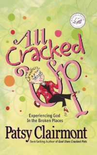 All Cracked Up : Experiencing God in the Broken Places