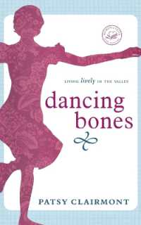 Dancing Bones : Living Lively in the Valley