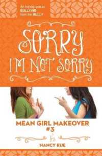 Sorry I'm Not Sorry : An Honest Look at Bullying from the Bully (Mean Girl Makeover)