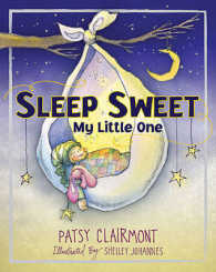 Sleep Sweet, My Little One （Board Book）