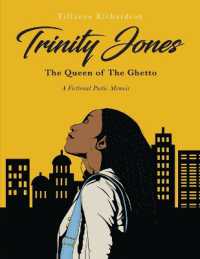 Trinity Jones: The Queen of the Ghetto : A Fictional Poetic Memoir