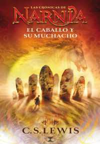 El caballo y su muchacho, Edición clásica (Las Crónicas de Narnia)