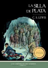 La silla de plata, Edición clásica (Las Crónicas de Narnia)