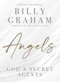 Angels : God's Secret Agents