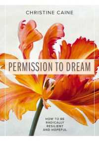 Permission to Dream : How to be Radically Resilient and Hopeful