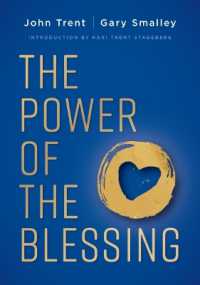 The Power of the Blessing : 5 Keys to Improving Your Relationships