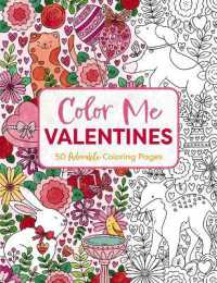 Color Me Valentines : An Adorable Coloring Book