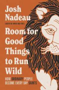 Room for Good Things to Run Wild : How Ordinary People Become Every Day Saints