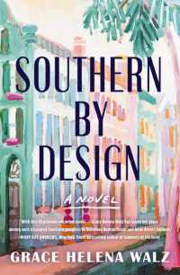 Southern by Design : A heartwarming novel of family, design, and secrets that refuse to stay buried