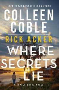 Where Secrets Lie (A Tupelo Grove Novel)