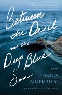 Between the Devil and the Deep Blue Sea : A Novel