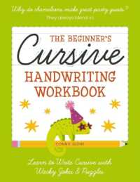 The Beginner's Cursive Handwriting Workbook : Learn to Write Cursive with Wacky Jokes and Puzzles
