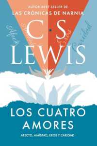Los cuatro amores : Afecto, amistad, eros, y caridad