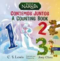 The Chronicles of Narnia: A Counting Book / Las crónicas de Narnia: Contemos juntos, Bilingual Board Book (Las Crónicas de Narnia) （Board Book）
