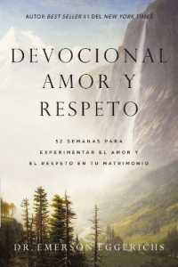 Devocional amor y respeto : 52 semanas para experimentar el amor y el respeto en tu matrimonio