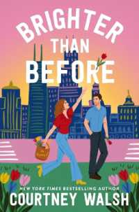 Brighter than before : A Novel